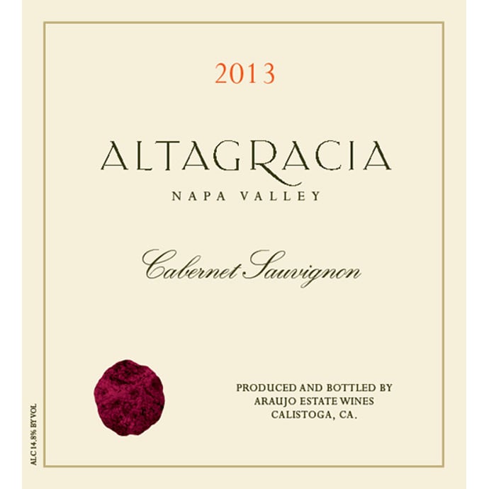 Altagracia Cabernet Sauvignon by Araujo Estate 2013