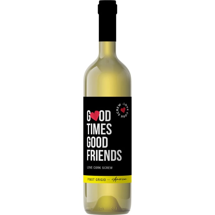 Love Cork Screw Good Times Good Friends Pinot Grigio