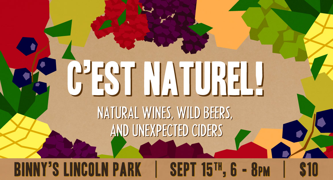 C'est Naturel! Natural Wines, Wild Beers, and Unexpected Ciders