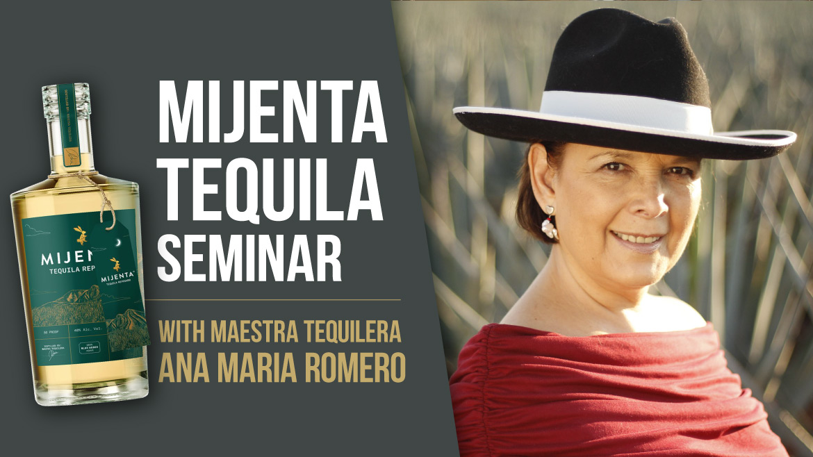 Mijenta Tequila Seminar with Maestra Tequilera Ana Maria Romero