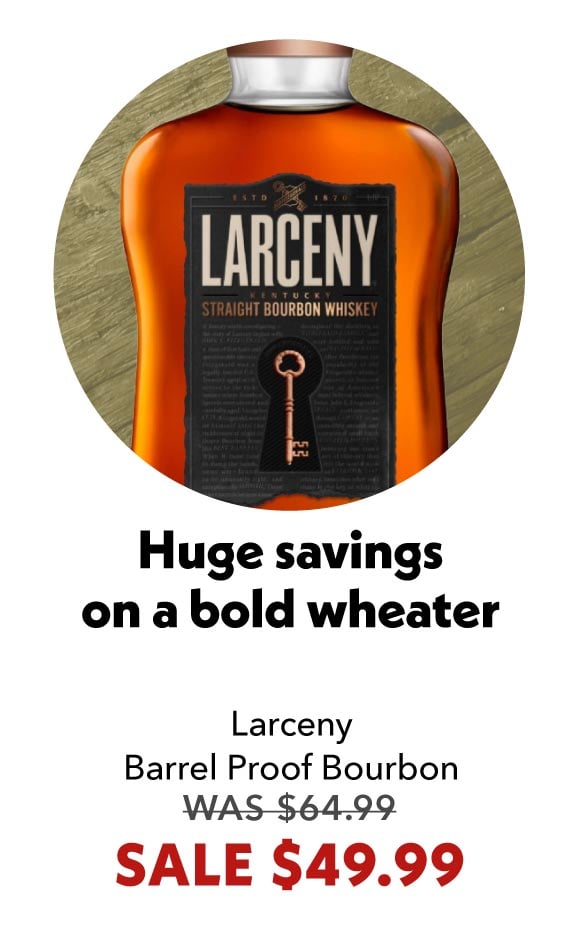 Larceny Barrel Proof Bourbon