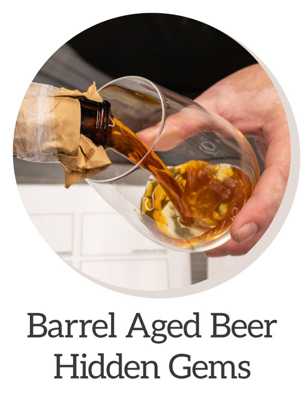 Barrel Aged Beer Hidden Gems