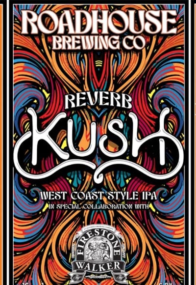 Roadhouse Reverb Kush collaboration with Firestone Walker