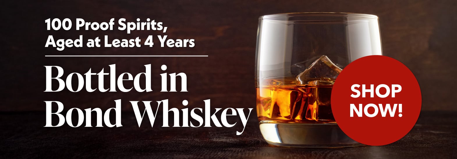 Shop Bottle in Bond 100 Proof Bourbon and Rye Whiskies