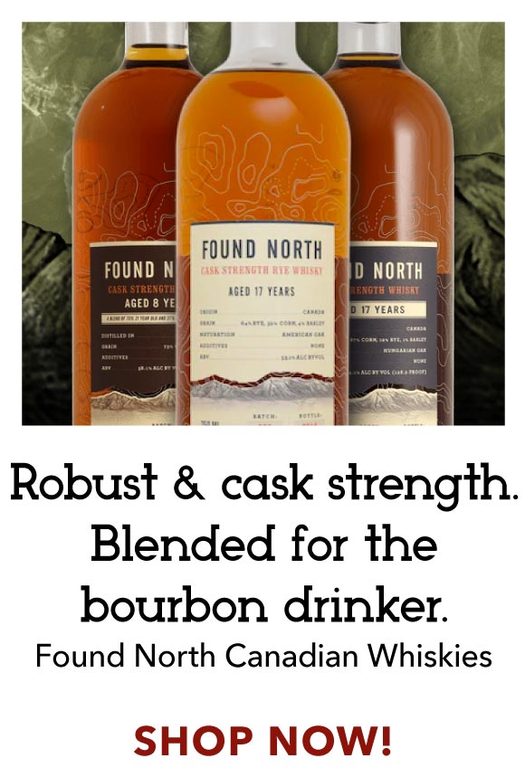Robust, cask strength, and old Canadian whiskies blended with the bourbon drinker in mind.  