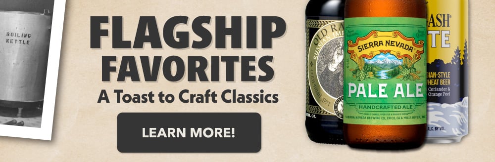 Flagship Favorites - A Toast to Craft Classics