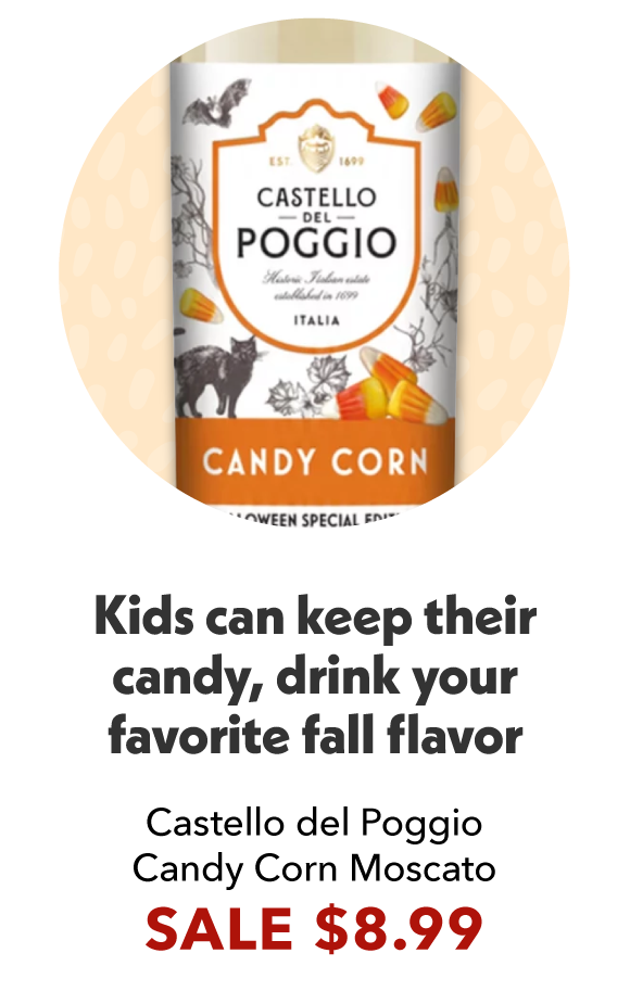 Castello del Poggio Candy Corn Moscato