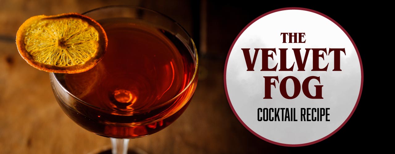 The Velvet Fog Cocktail Recipe