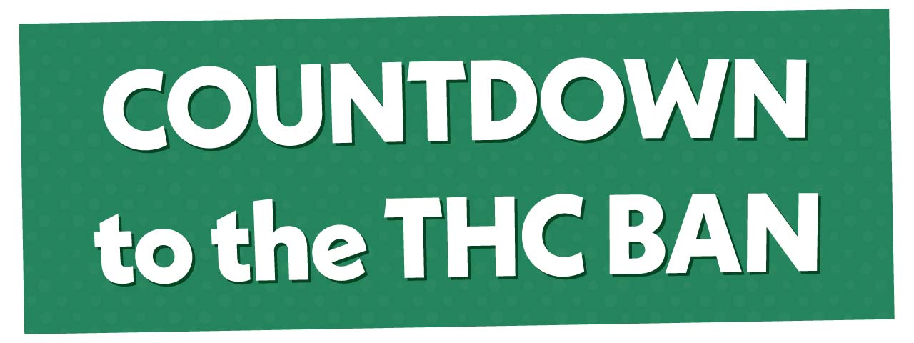 Countdown to the THC Ban