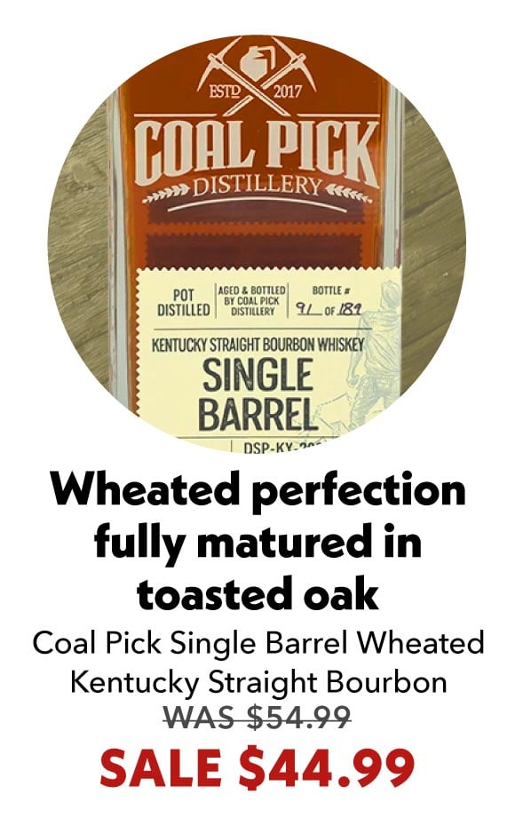 Coal Pick Single Barrel Wheated Kentucky Straight Bourbon