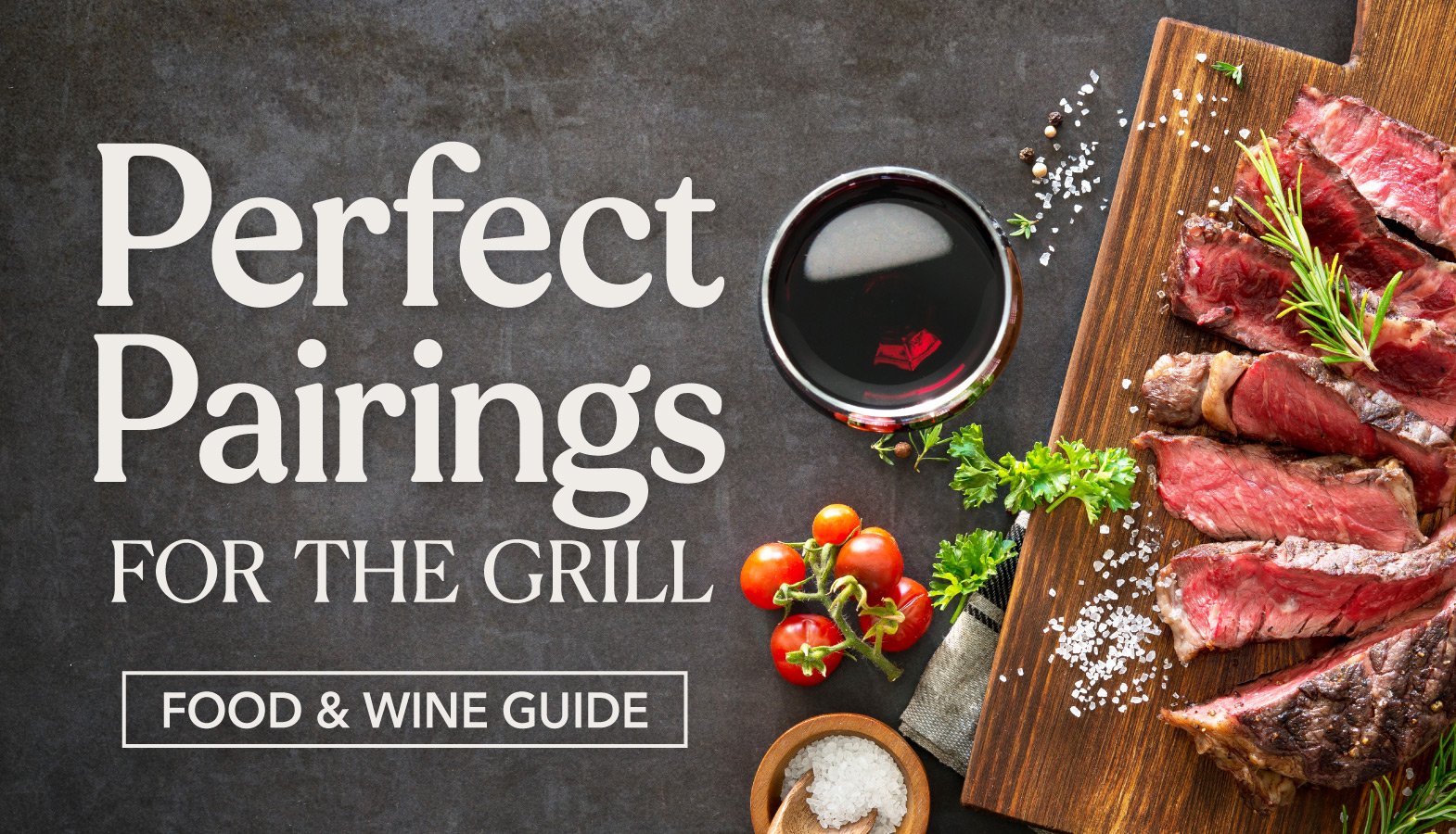 Perfect Wine Pairings for the Grill