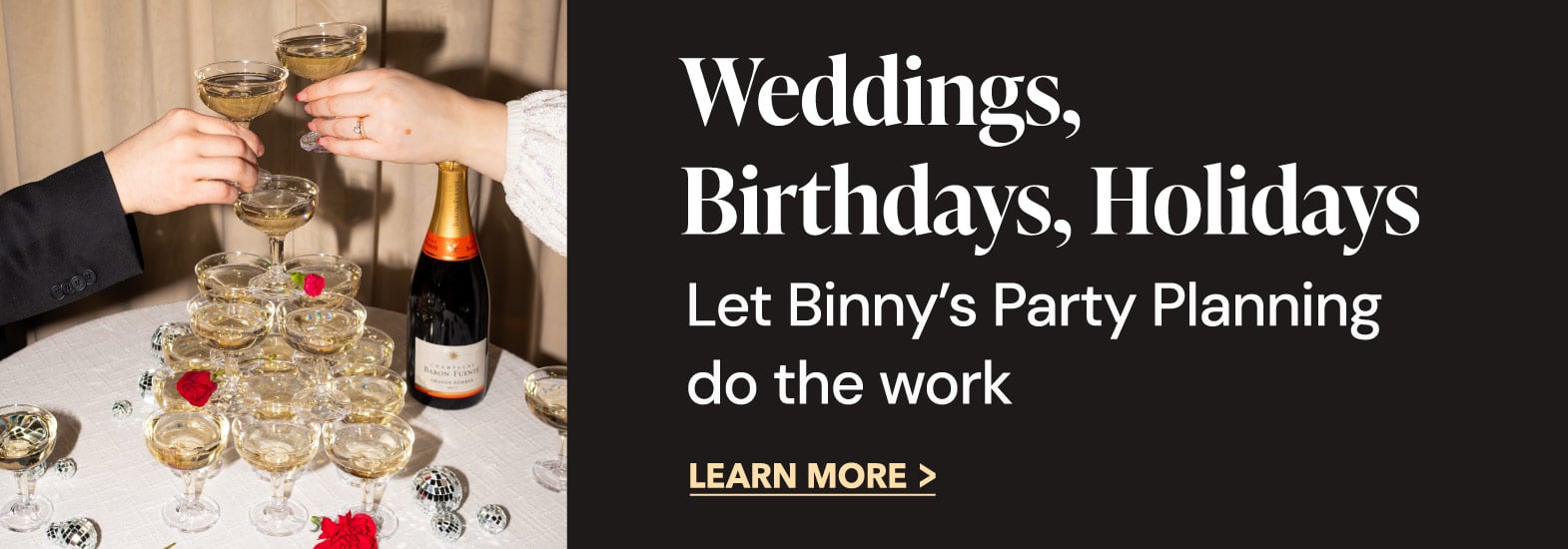 Let Binny's Party Planning plan your holiday gatherings.