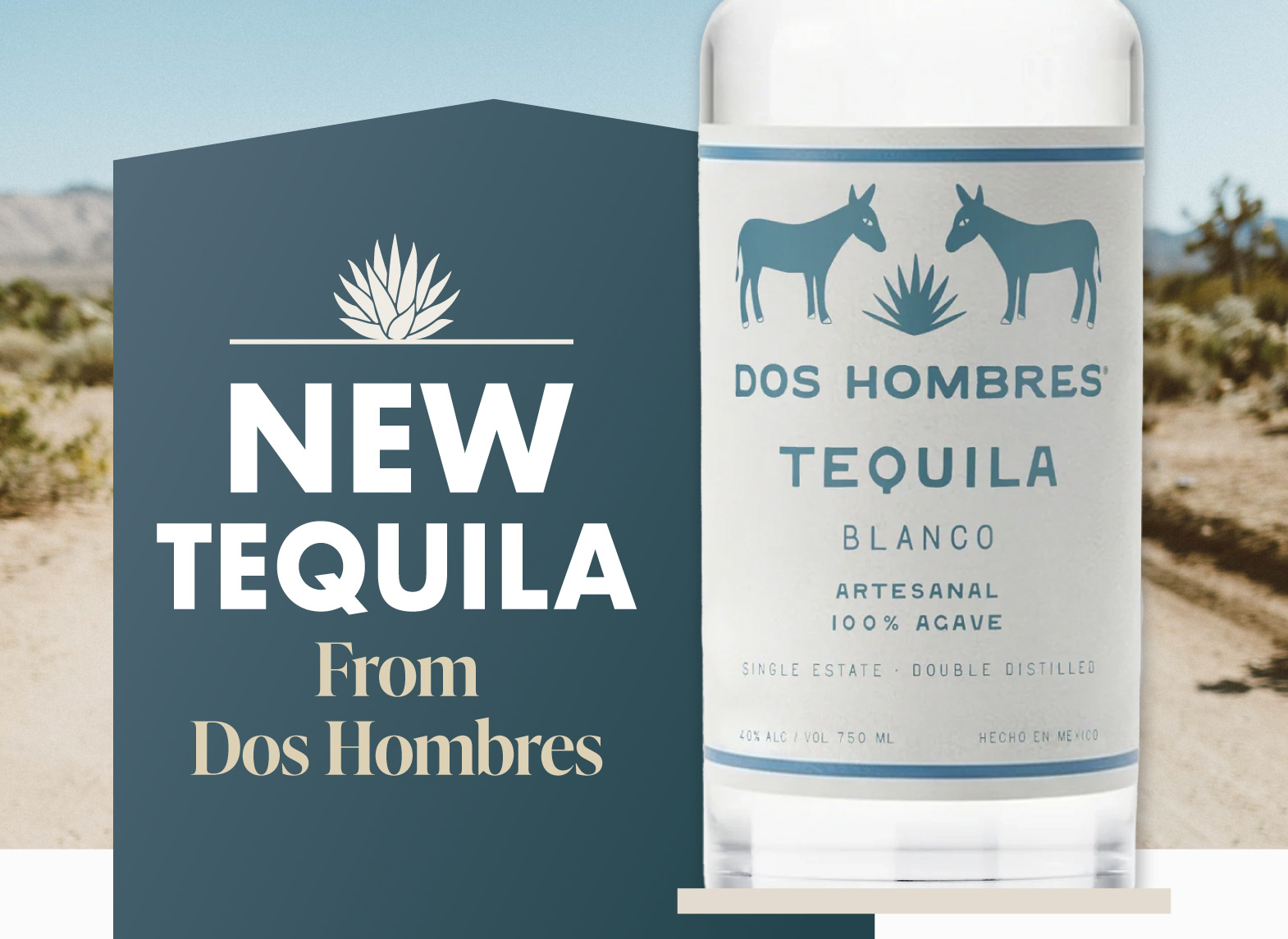 New tequila  From  Dos Hombres