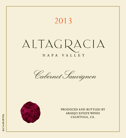 Altagracia Cabernet Sauvignon by Araujo Estate 2013