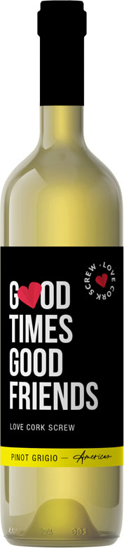 Love Cork Screw Good Times Good Friends Pinot Grigio